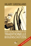 Praktisches Handbuch  für Traditionelle Bogenschützen