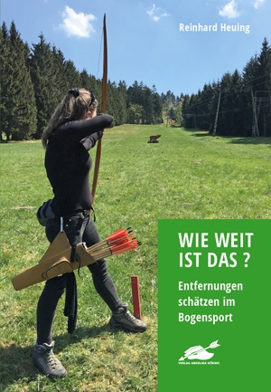 Wie weit ist das? Entfernungen schätzen im Bogensport