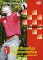 DVD: Basiskurs Traditionelles Bogenschießen Schusstechnik und Zieltechnik