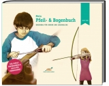 Mein Pfeil- und Bogenbuch
